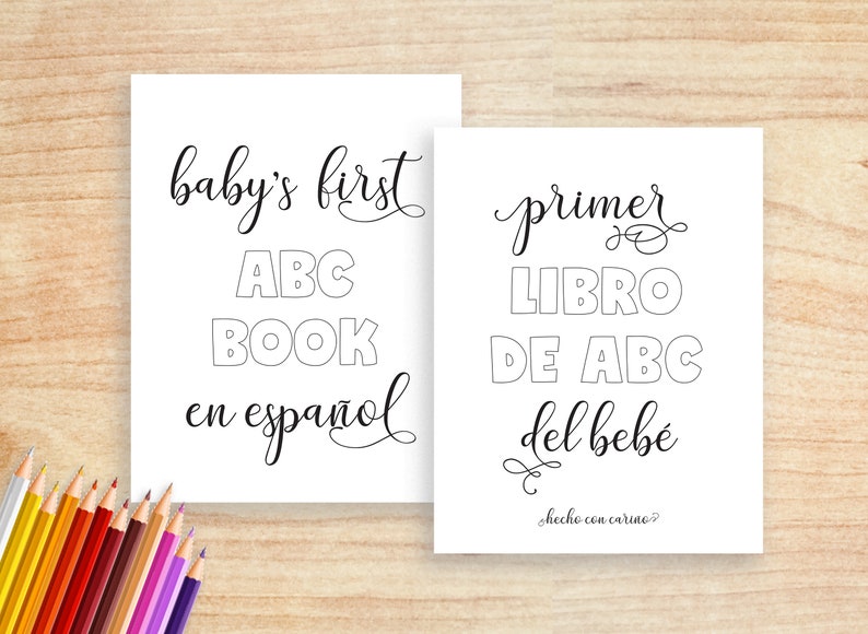 Pu&ograve; includere: Due pagine stampabili per il primo libro ABC per bambini. La prima pagina &egrave; in inglese e dice "baby's first ABC book in espanol". La seconda pagina &egrave; in spagnolo e dice "primer libro de ABC del beb&eacute; hecho con cari&ntilde;o".