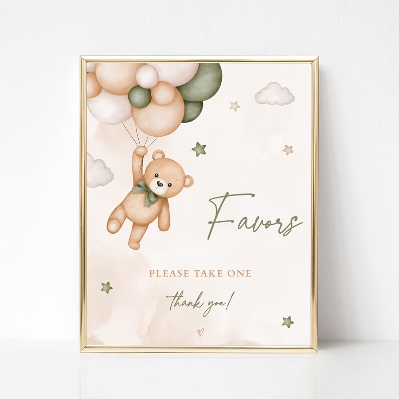 May include: A printable sign with a teddy bear holding onto balloons. The balloons are in shades of green and pink. The sign says "Favors" and "Please take one, thank you!" in a brown font.