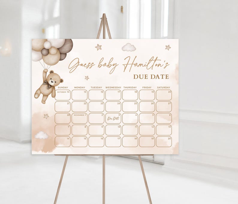May include: A printable baby shower game sign with a calendar for guests to guess the baby's due date. The sign features a brown teddy bear holding balloons and a watercolour background with clouds and stars. The text on the sign reads "Guess baby Hamilton's Due Date".
