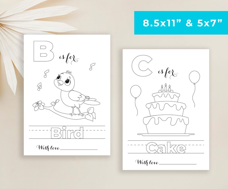 May include: Two printable coloring pages featuring the letters B and C. The first page shows a bird singing on a branch with the text "B is for... Bird". The second page shows a cake with candles and the text "C is for... Cake".