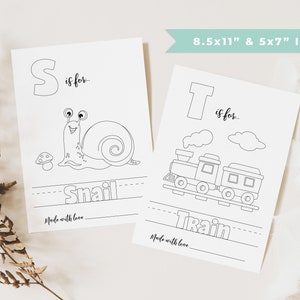 May include: Two printable alphabet coloring pages, one with the letter S and a snail, and the other with the letter T and a train. Both pages include the phrase "is for..." and "Made with love".