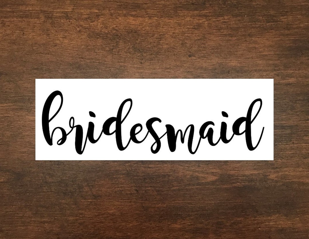 Bridesmaid Iron on Vinyl Transfer Decal Tshirt Transfer Bridal Party