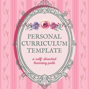 May include: A pink and white floral design with the text "PERSONAL CURRICULUM TEMPLATE" inside an ornate oval frame. The text "a self-directed learning path" is below the main text. The background has a pink striped pattern.