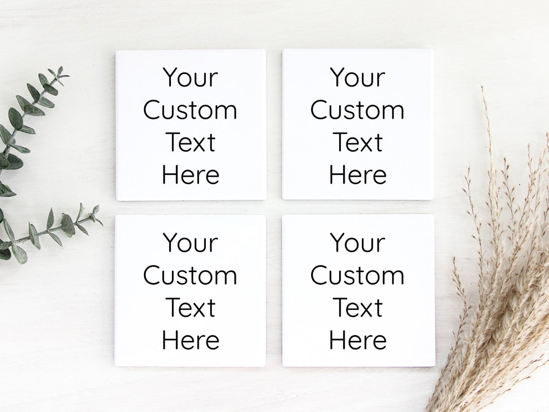 Custom Ceramic Stone Coasters, Personalized Text, Set of 4 - Etsy