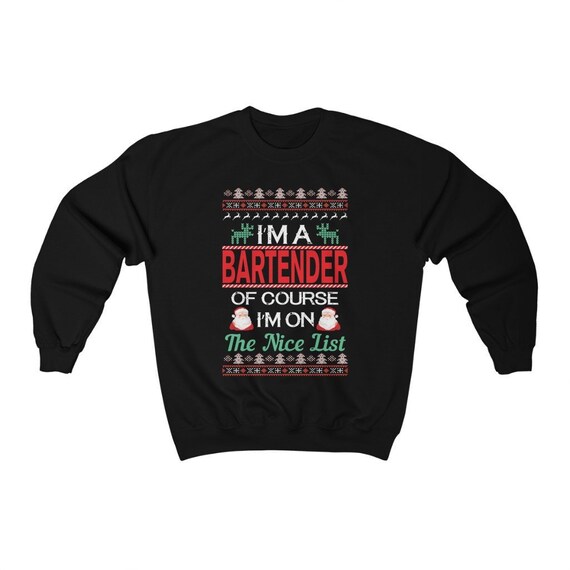 StylishPros Bartender Ugly Christmas Sweater, Bartender Ugly Christmas Sweatshirt, Crewneck Sweatshirt, Nice List-PF987-D06