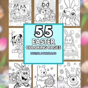 May include: A digital download of 55 Easter-themed coloring pages. The pages feature cartoon characters and Easter imagery, including bunnies, eggs, and characters like Stitch, Winnie the Pooh, and SpongeBob SquarePants. The text "55 Easter Coloring Pages Digital Download" is displayed.