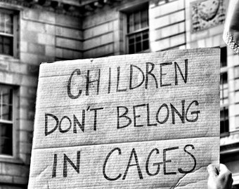 Children Don&#39;t Belong in Cages - Families Belong Together Protest - Portland, ME - Black & White Photography