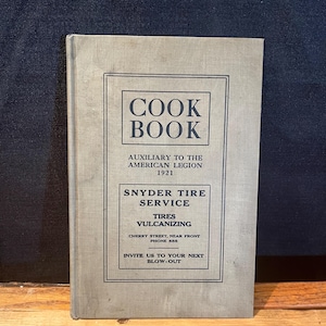1921, Cook Book, Auxiliary To The American Legion, Antique Cookbook