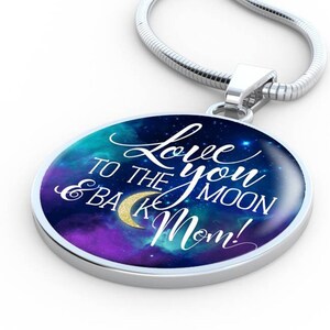 PEAK Mom Pendant Necklace I Love You to the Moon and Back Mom Gold & Silver. Mother's Day Gift for Mom, Mama, Grandma, Nana. FREE Shipping image 1