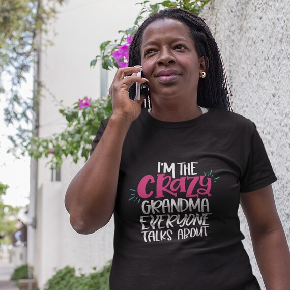 crazy grandma t shirt
