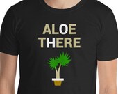 Aloe Gardening Shirt - Gardening Shirt - Gardening - School Gardens - Punny - Aloe Vera - Funny Gardening - gardener shirt - plant shirt - G