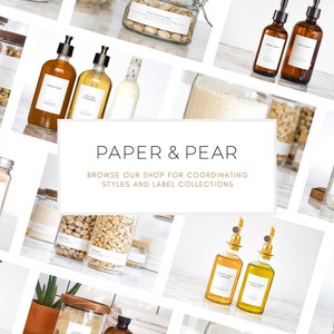 May include: A collage of various glass jars and bottles with labels, featuring a variety of products, including brown sugar, pistachios, fabric softener, and laundry detergent. The image also includes a sign that reads "PAPER & PEAR BROWSE OUR SHOP FOR COORDINATING STYLES AND LABEL COLLECTIONS".