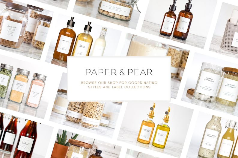 May include: A collage of various glass jars and bottles with labels, featuring a variety of products, including brown sugar, pistachios, fabric softener, and laundry detergent. The image also includes a sign that reads "PAPER & PEAR BROWSE OUR SHOP FOR COORDINATING STYLES AND LABEL COLLECTIONS".