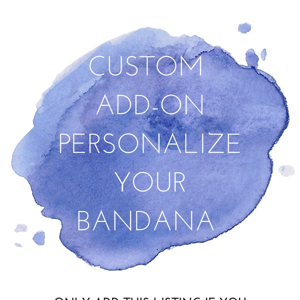 Custom Add-On - Personalization - Custom Personalized Dog Bandana