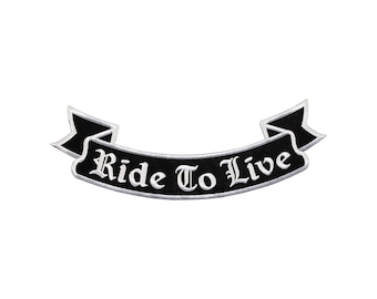 Backpatch#56 Ride To Live Bottom Rocker Groß Aufnäher Rückenaufnäher Biker Kutte Bügelbild Applikation Patch Flicken Größe 33,5 x 11,5 cm