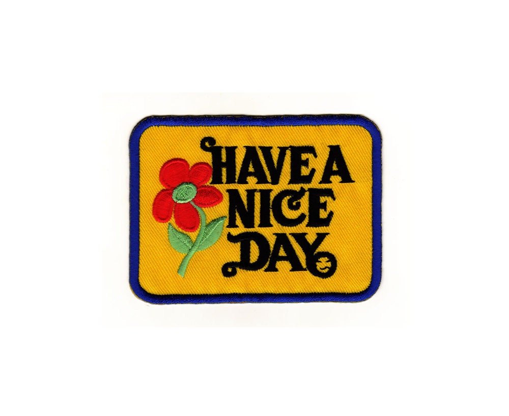 Ad96 Have A Nice Day Yellow Sayings Fun Funny Patch Iron-on Application  Patch Size 9.0 X 6.5 Cm - Etsy