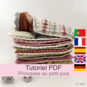 Tutoriel PDF en Français/English/Español/Deutsch/Português, poupée Princesse au petit pois, explications modèle au crochet à télécharger