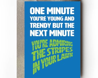 Funny Lawn Mowing Stripes Birthday Card - Getting Older - Witty Card for Dad & Gardeners - Lawn Ranger