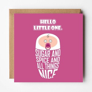 Jolie nouvelle carte pour petite fille | Félicitations bébé | Nouvel arrivage | Bonjour tout-petit | Le sucre épice toutes les belles choses | Conçu par Versed Aid