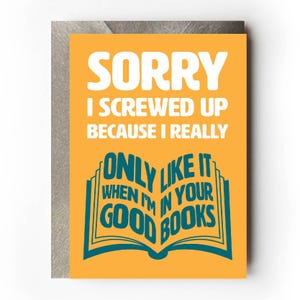 Biglietto di scuse sincero / Scusa, ho sbagliato / Mi dispiace molto / Ho sbagliato / Nei libri cattivi / Nei libri buoni / Per favore, perdonami / di Versed Aid