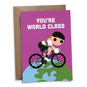 You're World Class Greetings Card (Female)