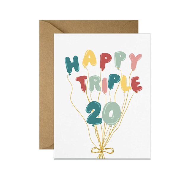 Happy Triple 20 Card | 60th Birthday Card/Card for Wife/ Best Friend Card/ Girlfriend Card/ BFF Card / Someone Special Card