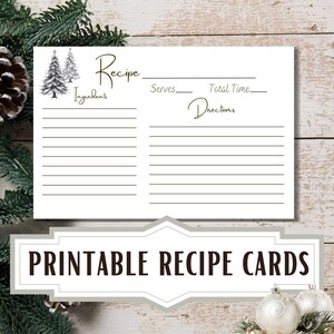 May include: A white recipe card with a Christmas tree illustration and the word "Recipe" in a script font. The card includes sections for ingredients, servings, total time, and directions. The text "PRINTABLE RECIPE CARDS" is displayed in a banner at the bottom.