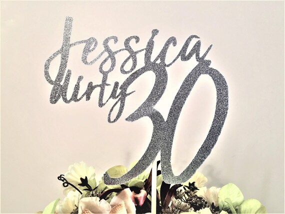 Dirty 30 Cake Topper 30th Birthday Cake Topper 30th Birthday Etsy