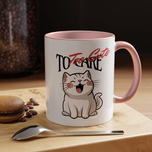 Caneca de café, caneca engraçada de gato, gato de desenho animado dizendo "fofo demais para se importar", presente para amantes de gatos, caneca de cerâmica, caneca inovadora, presente para amigos, xícara de chá