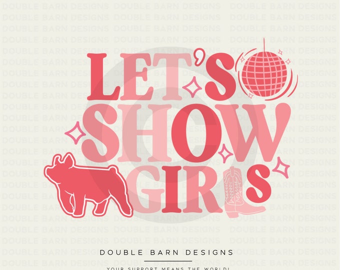Pig Tee Design: Let's Show Girls! - PNG Files (Digital Download)