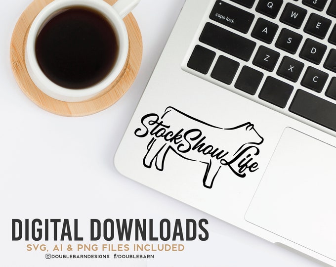 Stock Show Life Heifer | .SVG .PNG .AI | Digital Download | Htv Vinyl Design