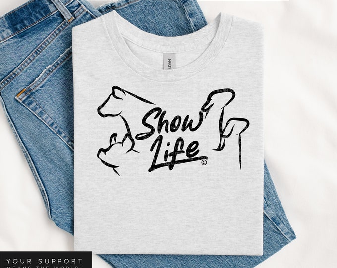 Show Life Stock Show Tee Design: Vinyl or Sublimation (PNG Files)