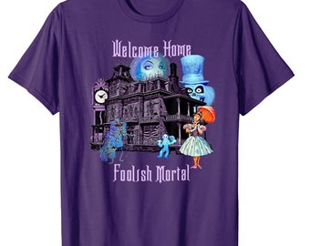 Welcome Home Foolish Mortal, Haunted Mansion T-Shirt