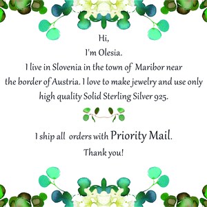 May include: A white card with green floral borders and text that reads: "Hi, I'm Olesia. I live in Slovenia in the town of Maribor near the border of Austria. I love to make jewelry and use only high quality Solid Sterling Silver 925. I ship all orders with Priority Mail. Thank you!"