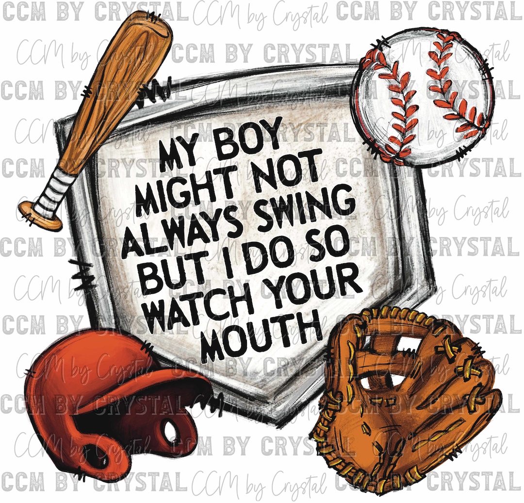 Baseball My Boy Might Not Always Swing Ready to Press Transfer Ready to ...