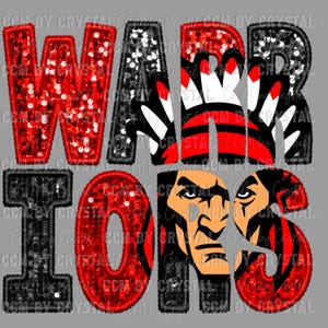 May include: A graphic design featuring the word "WARRIORS" in bold, stylized letters. The letters are primarily red and black, with some white accents. The design includes a Native American face and feather details.