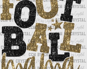 May include: Gold and black glitter letters spelling "FOOTBALL MAMA" with two gold glitter stars.