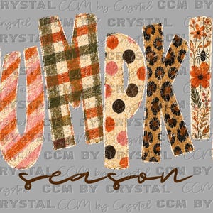 May include: The word PUMPKIN is written in large block letters, each with a different pattern including floral, striped, plaid, polka dot, and leopard print. Below, the word season is written in a brown cursive script font.