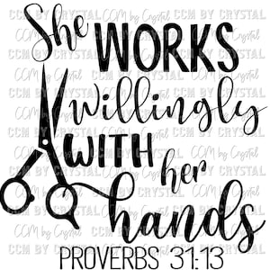 She works willingly with her hands Proverb 31:13  SVG PNG