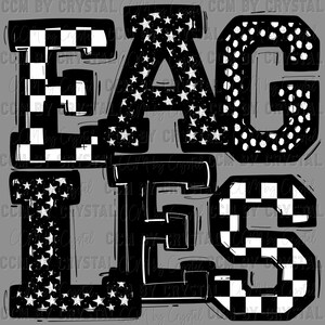 May include: Black and white graphic design spelling out the word "EAGLES". The letters have different patterns, including stars, polka dots, and a checkered design. The background is a solid gray color.