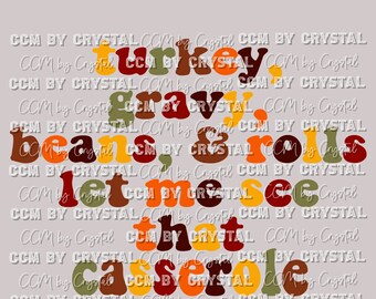 Turkey Gravy Beans and Rolls Let Me See That Casserole Thanksgiving Ready to Press Transfer DTF Transfers Sublimation Transfer