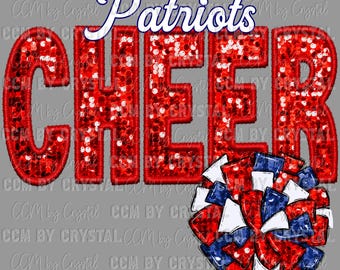 May include: A digital graphic design featuring the word Patriots in blue script above the word CHEER in large, red, sequin-textured block letters. A red, white, and blue pom-pom graphic is positioned at the bottom right corner.