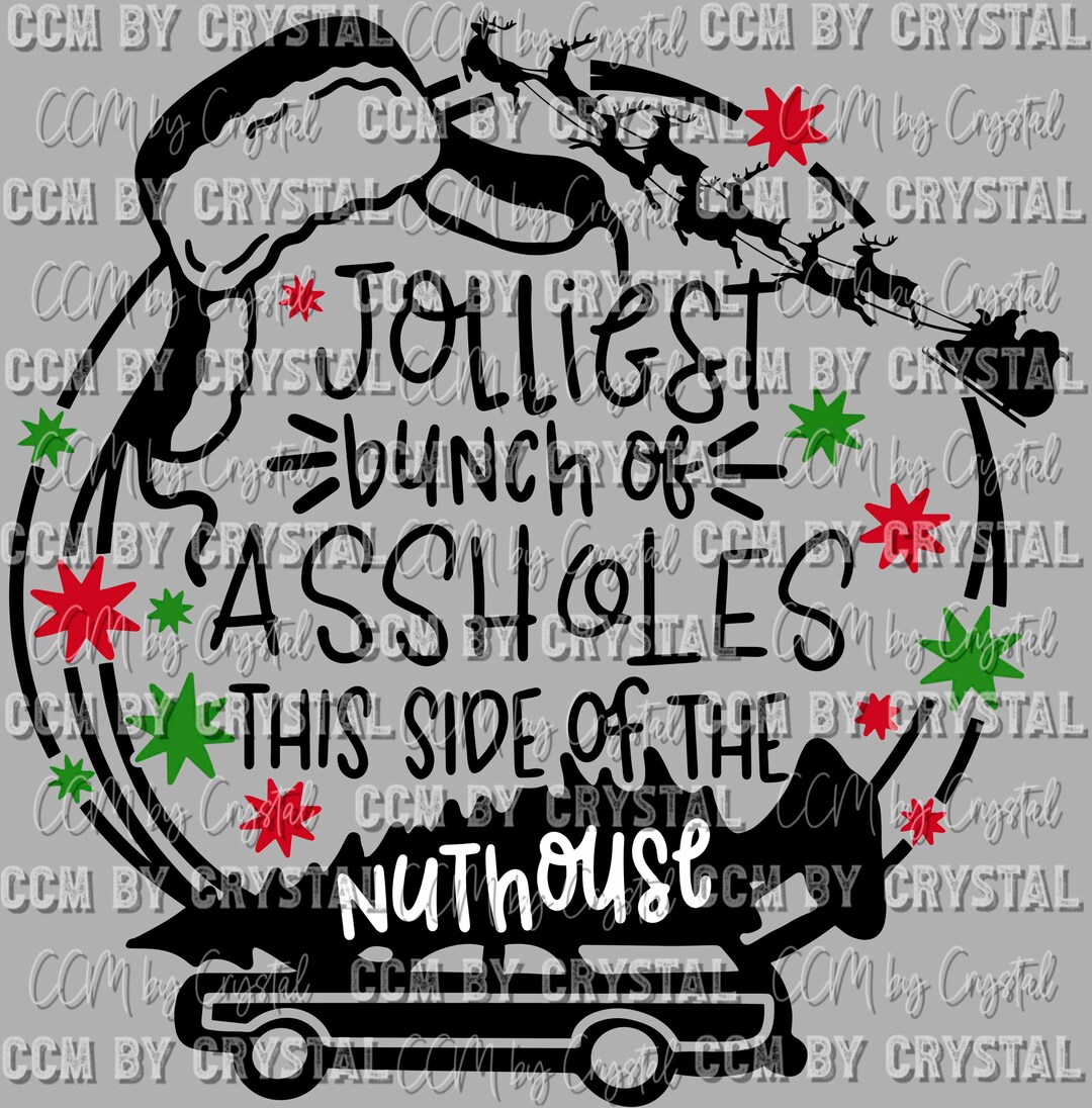 Christmas Jolliest Bunch of Assholes Ready to Press Transfer Direct to ...