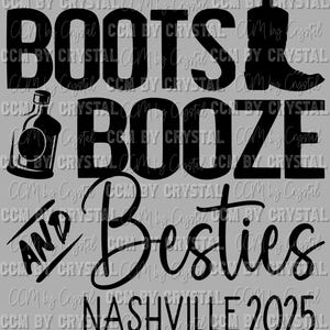 Boots Booze and Besties Nashville 2025 PNG