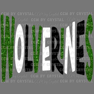 May include: A graphic design featuring the word "WOLVERINES" in a stylized font. The letters are white and black, with green glitter accents. The background is a solid gray color.