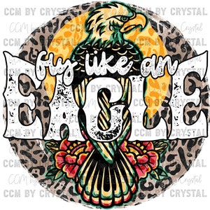 Fly Like an Eagle Ready to Press Transfers Direct to Film DTF Sublimation Transfer Sublimation Print