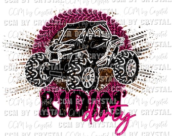 May include: A black off-road vehicle graphic with large tires, set against a circular pink tire tread background with brown mud splatters. The text RIDIN' dirty is displayed in bold black and bright pink lettering below the vehicle.