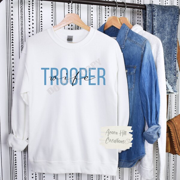 Trooper Wife Girlfriend Fiancé Sweatshirt, Graphic Crew Neck, Blue Line Tshirt, First Responder