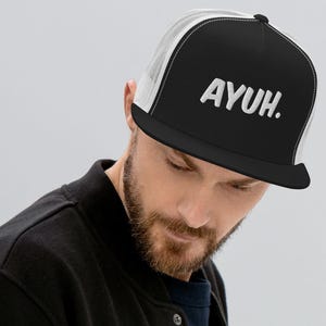 Ayuh Hat - Flat-billed Trucker Hat - Snapback Mainer Baseball Cap - Maine Apparel - Maine Gift