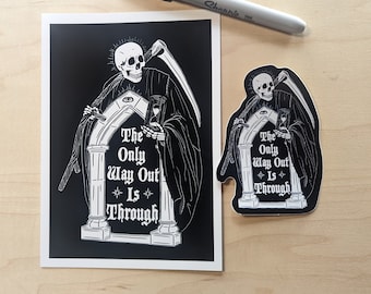 The Only Way Out is Through Archival Print + Sticker